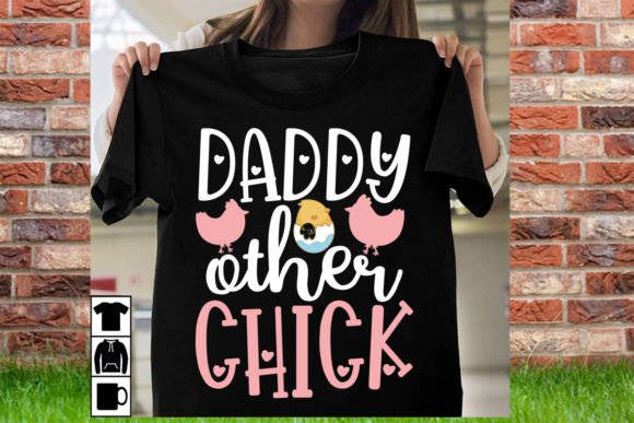 Daddy Other Chick SVG: Graphics for T-Shirt Designs