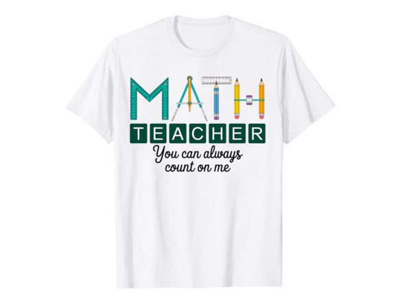 Math Teacher You Can T-Shirt Design Review