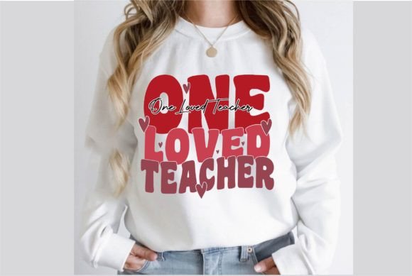 One Loved Teacher Retro Graphics for T-Shirt Designs