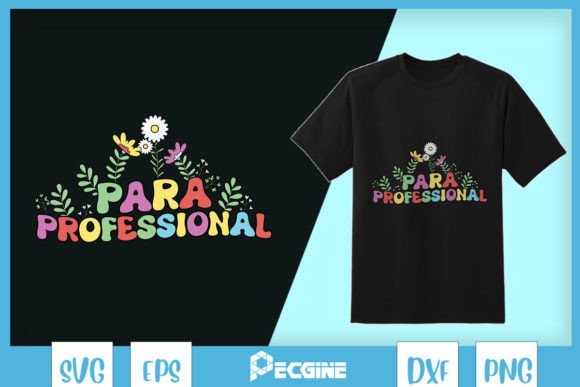 Para Professional Teacher Life SVG: Graphics for T-Shirt Designs