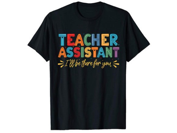 Reviewing the Teacher Assistant T-Shirt Design for Real Stitch-Outs