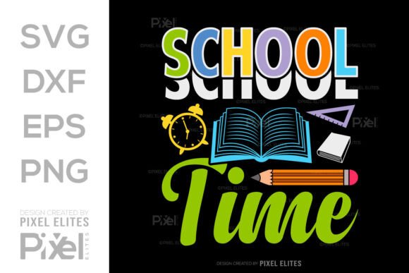 School Time SVG: Graphics for T-Shirt Designs