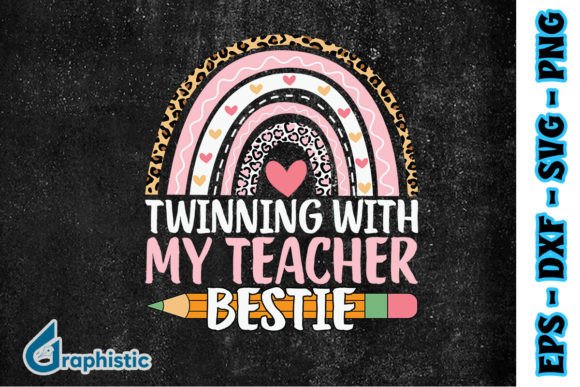 Twinning with My Teacher Bestie SVG: Graphics & Print Templates