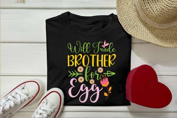 Will Trade Brother for Egg SVG: Graphics & T-Shirt Designs